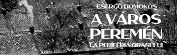 A VÁROS PEREMÉN