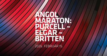 Angol maraton a Müpában – Purcell – Elgar – Britten